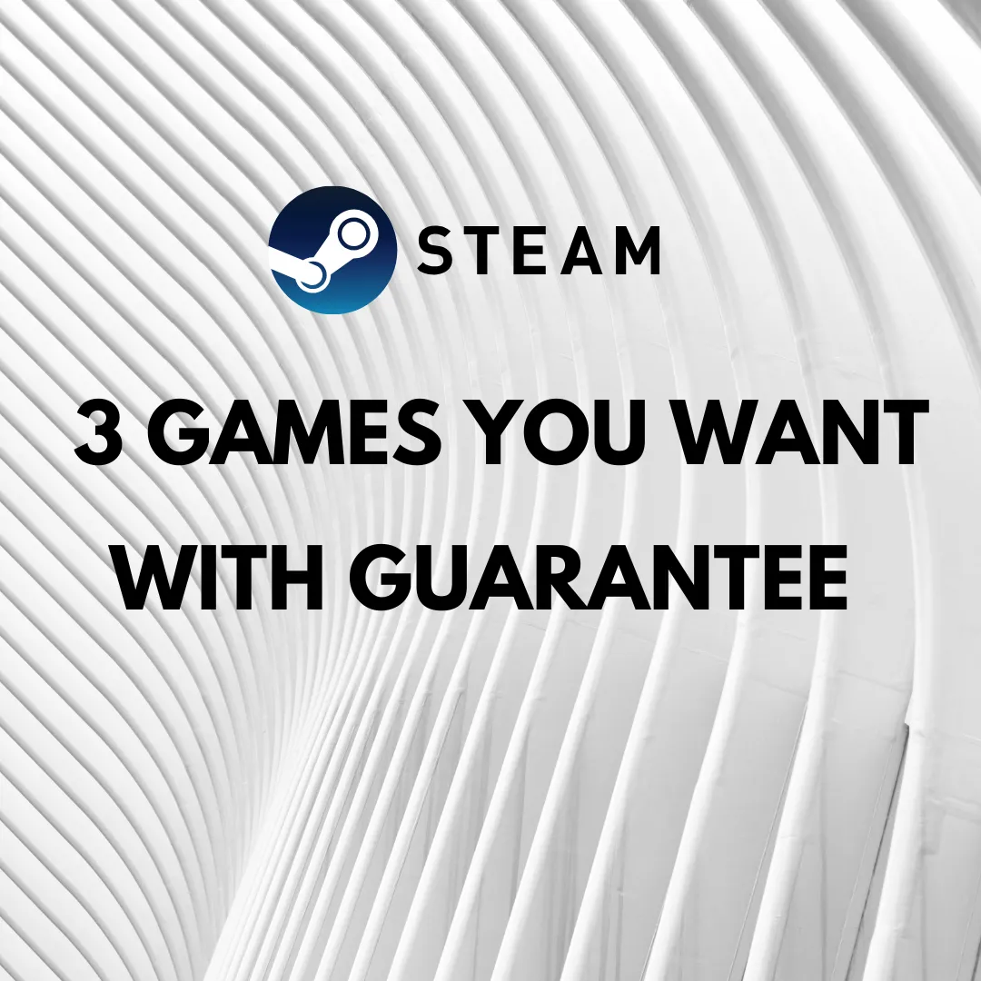 Steam Account 3 Games You Want + Warranty & Support